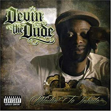 Devin the dude one for the road